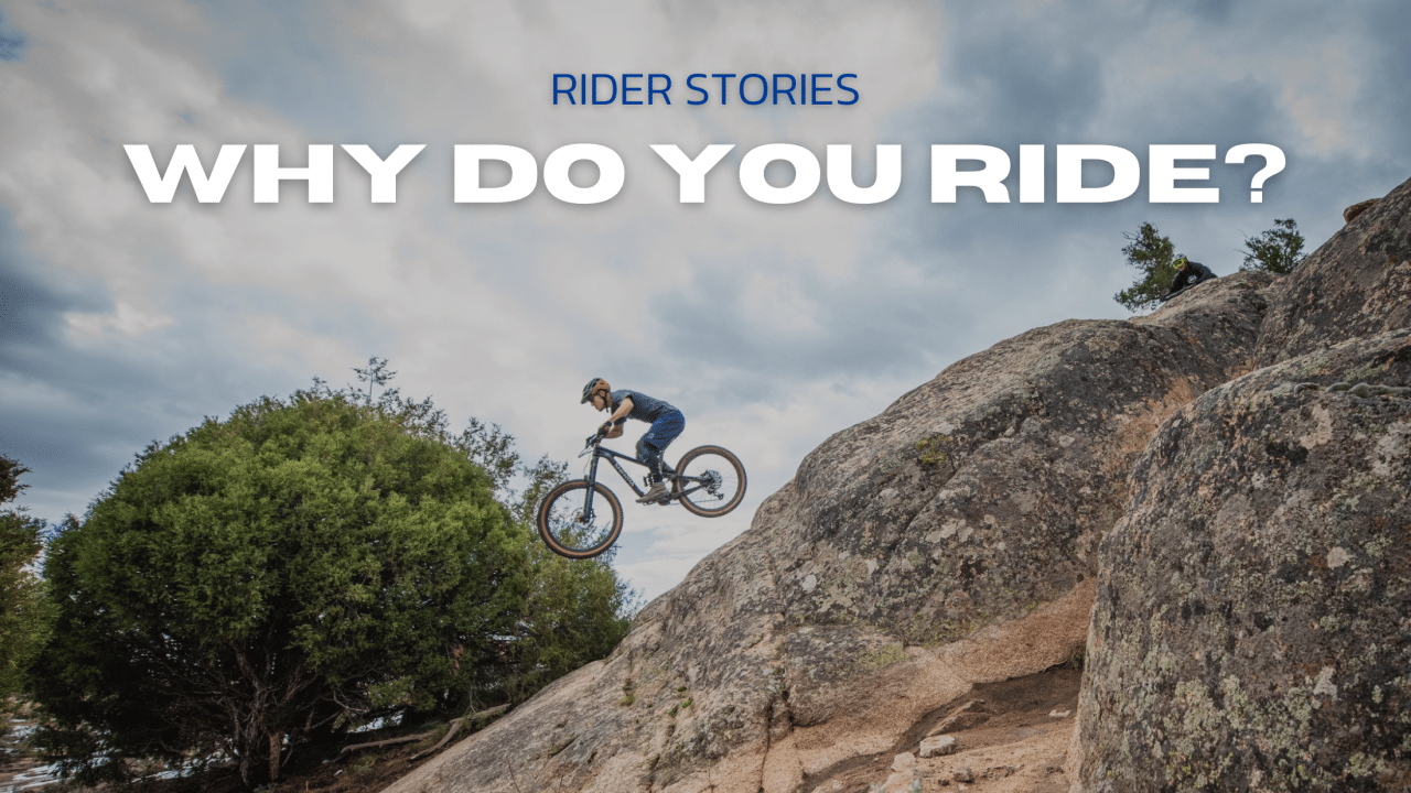 Riders Stories - Why do you ride? Rider on a descent in Gunnison, CO.